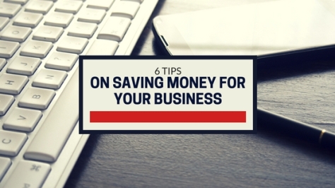 6 Money Saving Tips for Every Startup Entrepreneur